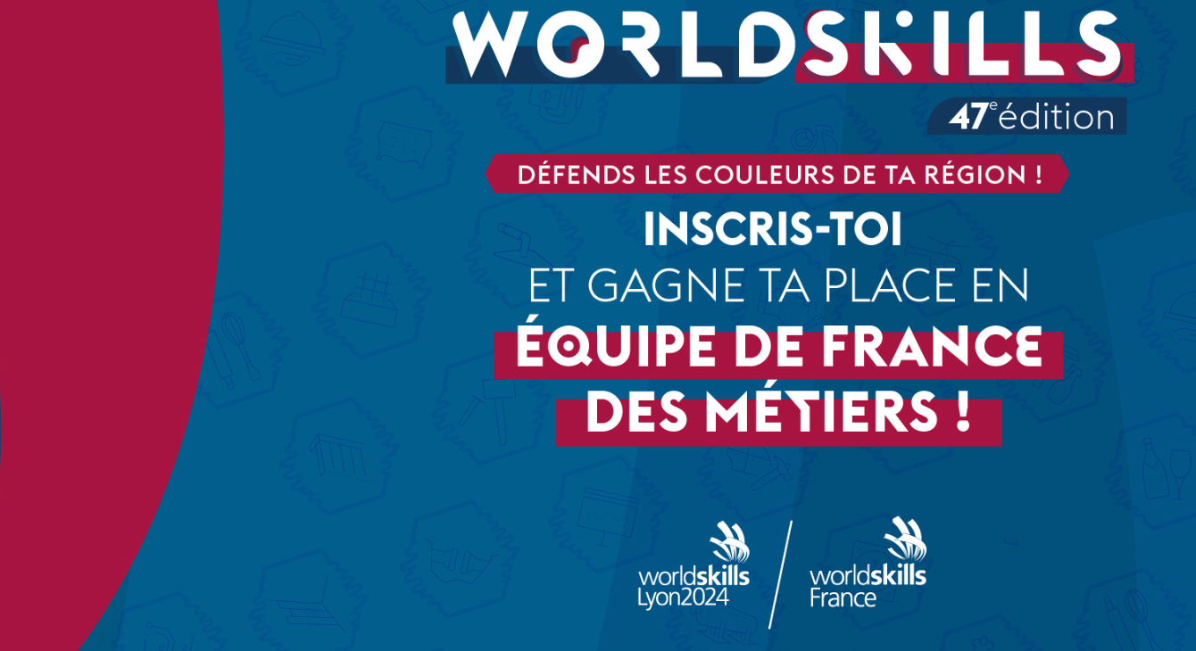 Sélections Régionales Worldskills : Inscriptions Prolongées Pour ...